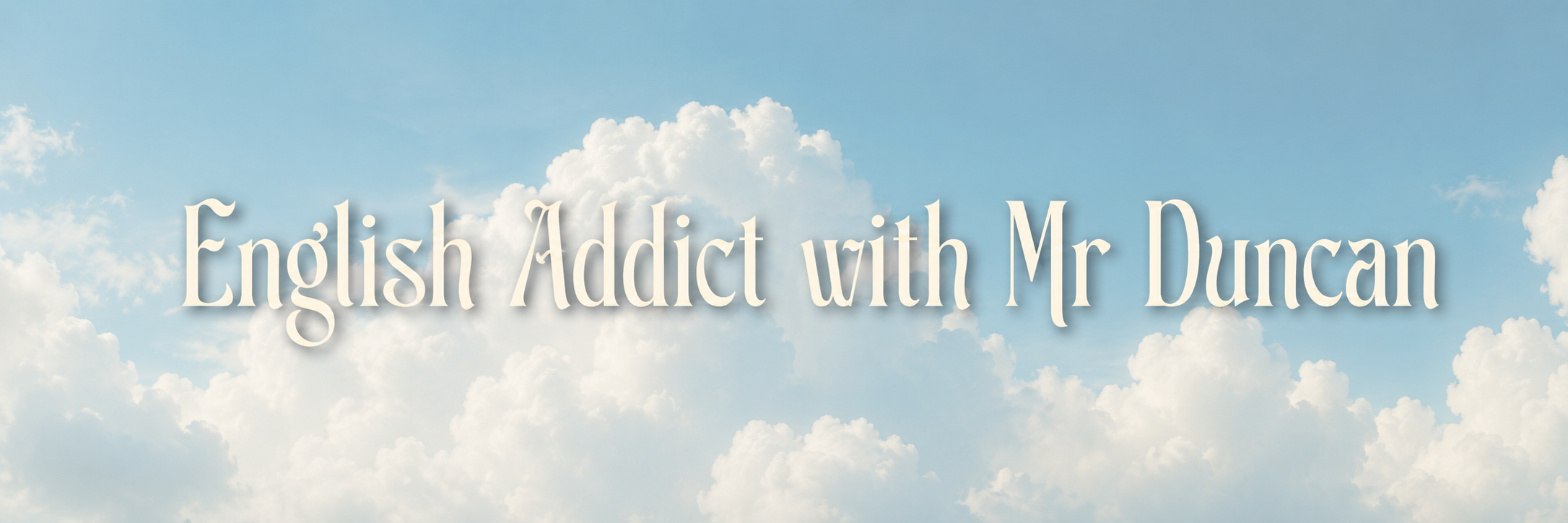 English Addict with Mr Duncan