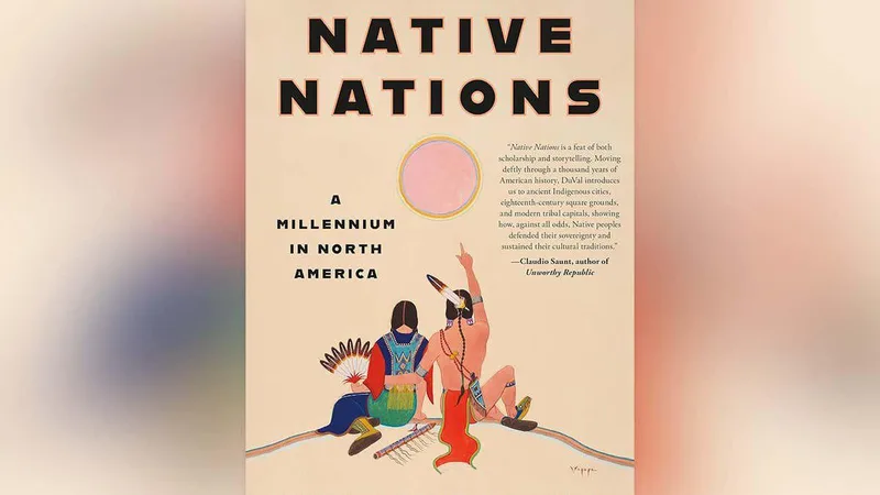 New Scientist recommends the engaging Native Nations by Kathleen DuVal
